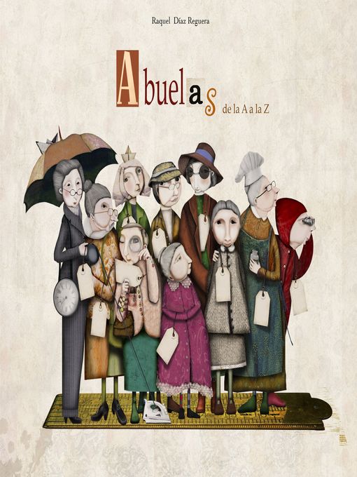 Detalles del título Abuelas de la a a la Z de Raquel Díaz Reguera - Lista de espera